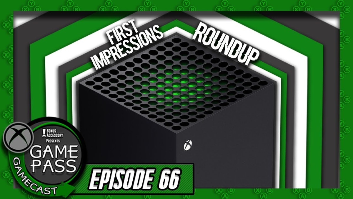 Xbox Series X First Impressions Roundup – Game Pass Gamecast (Ep. 66)